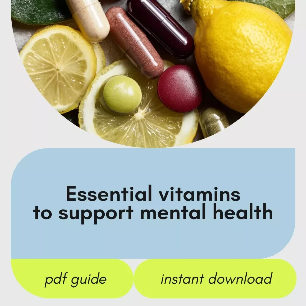 The Essential Vitamins That Support Mental Health – Digital Guide to Important Vitamins for Mental Health, Brain Health Nutrition, Mental Wellness Checklist & eBook Download