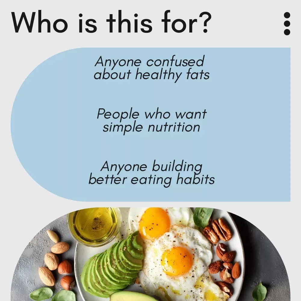 Your Good Fat Power Checklist – Simple Healthy Fats Guide for Beginners | Easy Nutrition Checklist on how to get good fat
