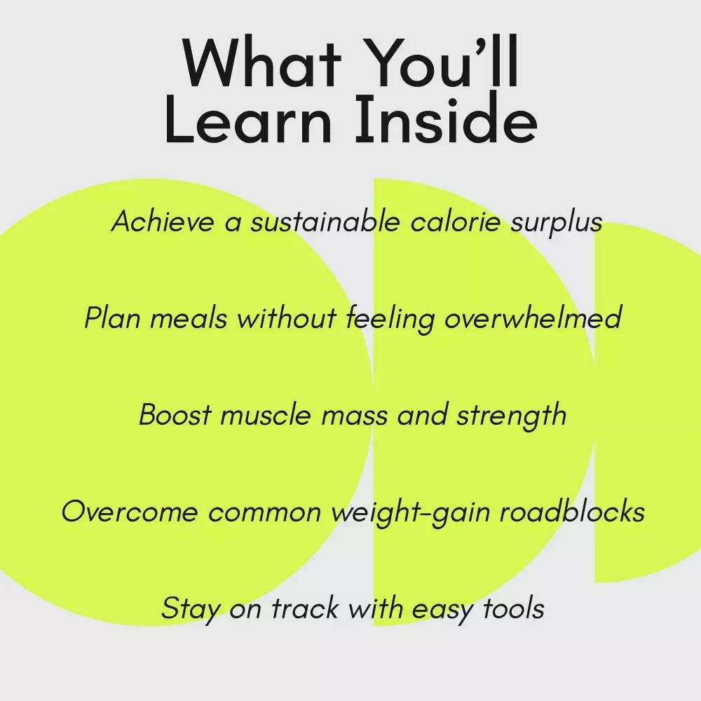 A Real-World Guide to Eating More and Building Healthy Weight: Your Step-by-Step Plan to Gain Weight the Right Way