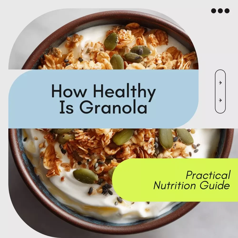 What You Need to Know About Granola and Wellness – A Practical Nutrition Guide Answering how healthy is granola for Real-Life Eating
