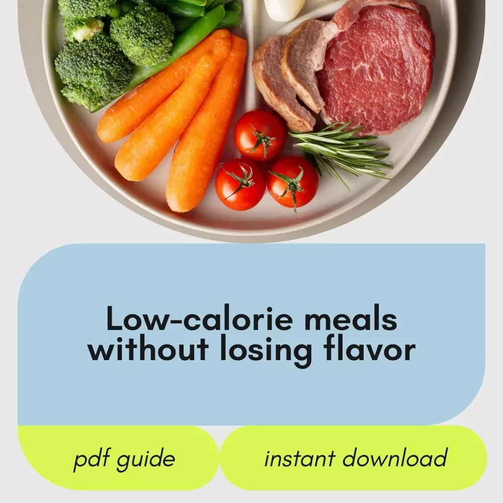 A Delicious Guide to Low-Calorie Eating Without Sacrificing Flavor | Ebook for Meals Low in Calories | Simple Meal Planning & Flavor-First Healthy Cooking