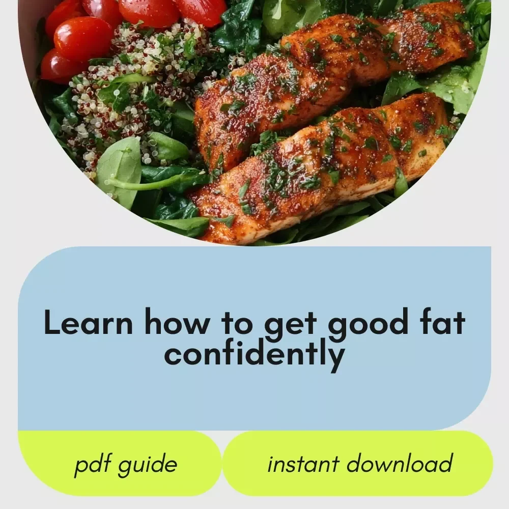 Fuel Your Body Right with Smart Fats for a Stronger, Healthier You | Easy Nutrition Guide on how to get good fat | Digital Download