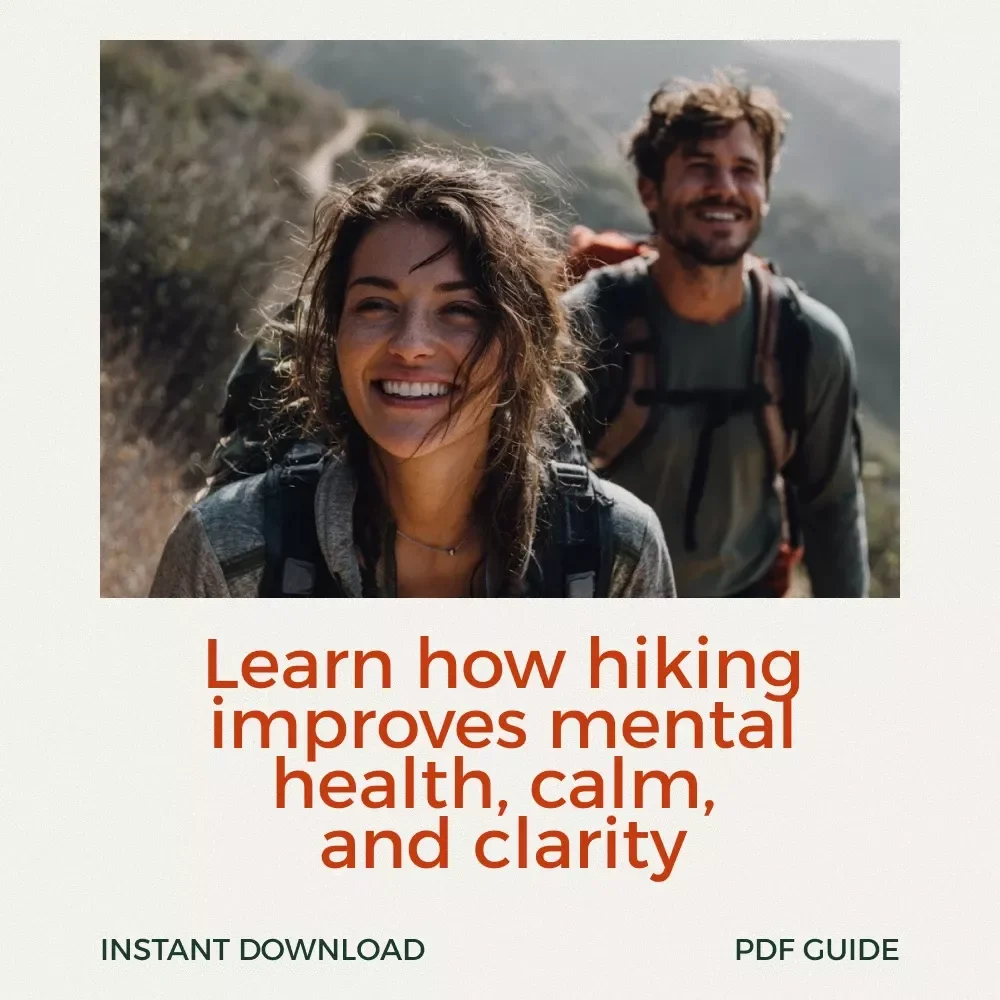 Discover the Mental Health Power of Hiking Guide – A Practical Digital Guide to the Mental Health Benefits of Hiking, Mindfulness, Anxiety Relief & Emotional Wellness