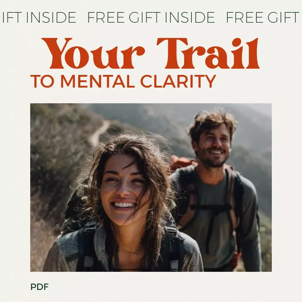 Your Trail to Mental Clarity Checklist – Mindful Hiking Guide for Stress Relief & Mental Health Benefits of Hiking