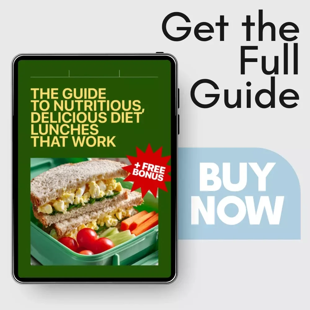 The Guide to Nutritious, Delicious Diet Lunches That Work: Weight Loss, Muscle Gain & Family-Friendly Meals eBook