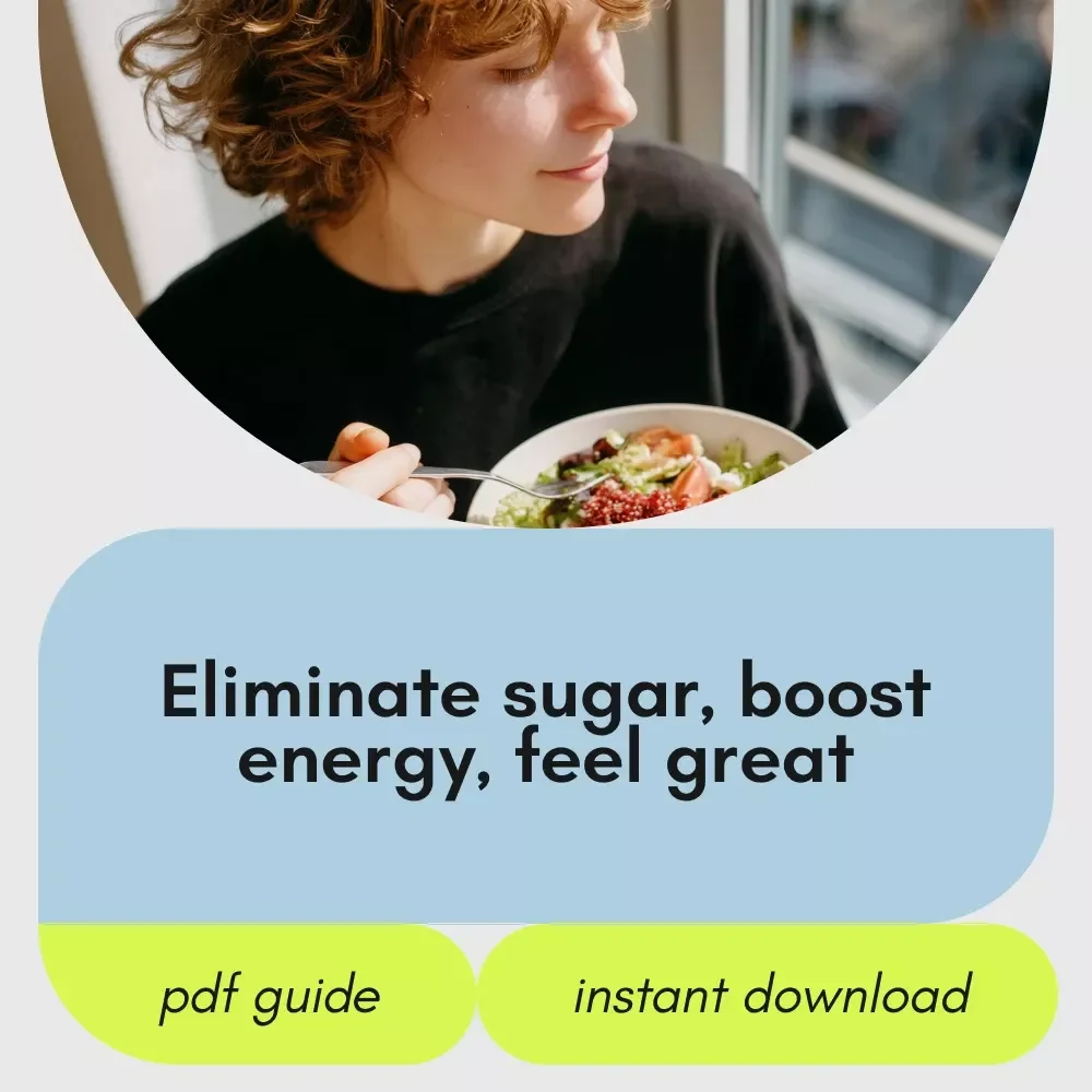 Break Free from Sugar and Take Back Your Energy - Ultimate Guide to Eliminate Sugar from Your Diet