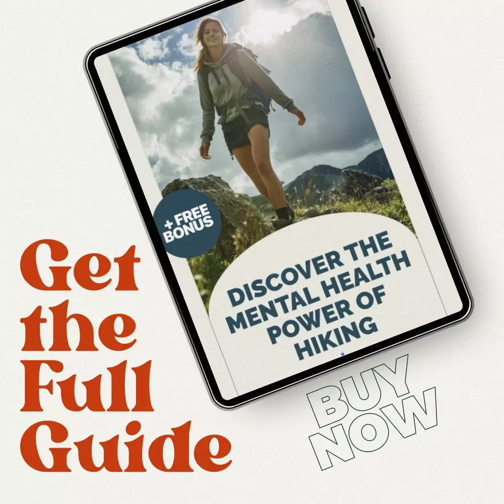 Discover the Mental Health Power of Hiking Guide – A Practical Digital Guide to the Mental Health Benefits of Hiking, Mindfulness, Anxiety Relief & Emotional Wellness
