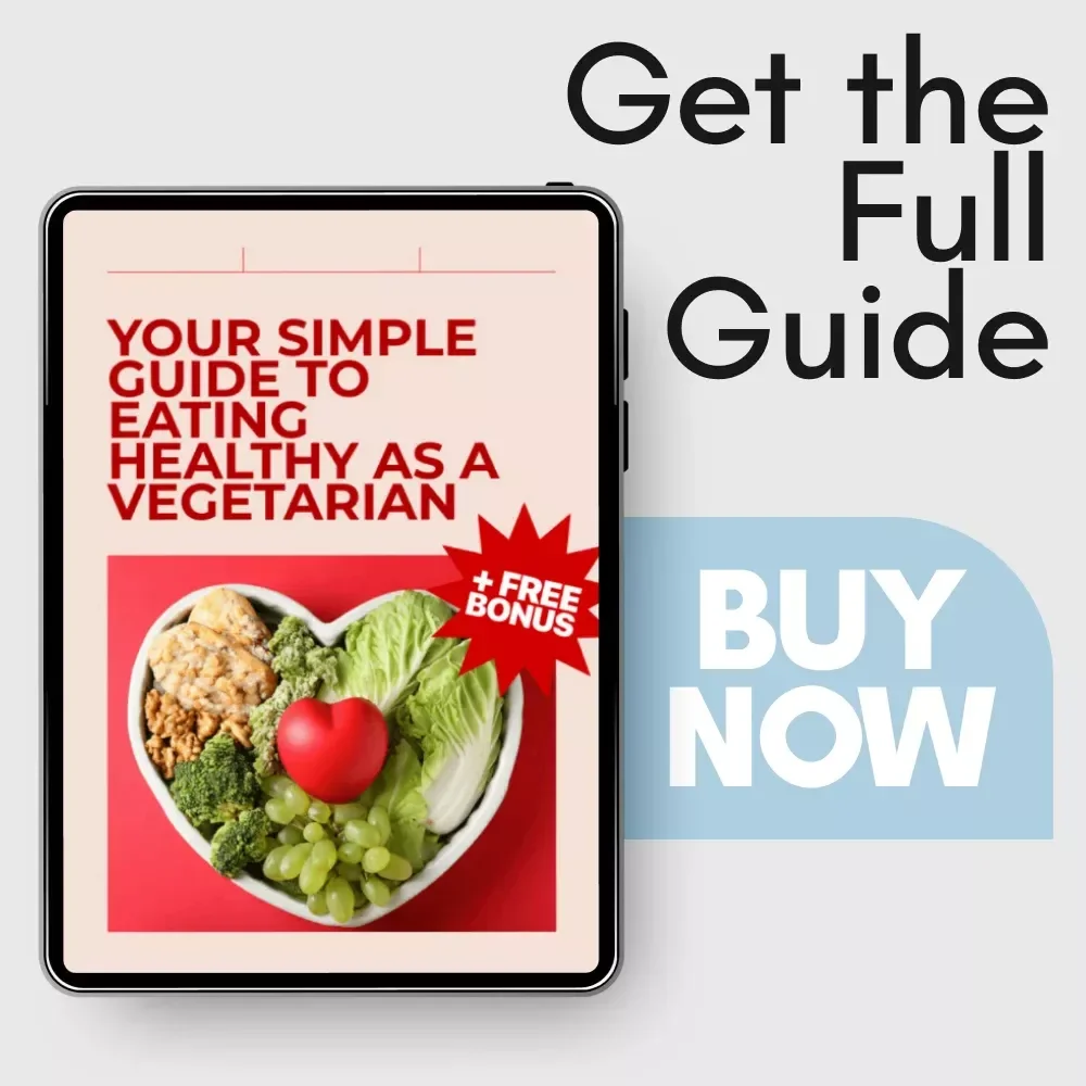 Your Simple Guide: How to Eat Healthy as a Vegetarian – Easy Digital Guide for Balanced Plant-Based Meals