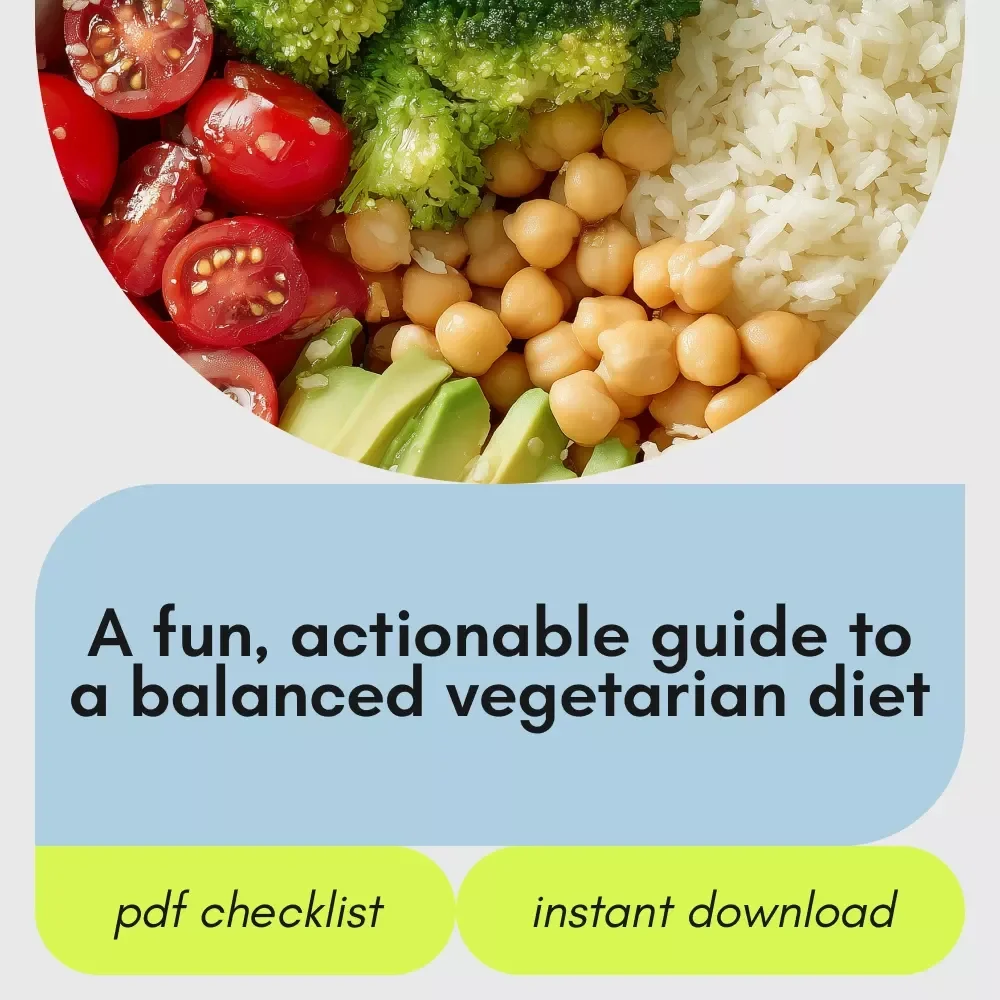 Your Vibrant Vegetarian Diet Checklist - A Fun, Easy Guide for Thriving on a Balanced Vegetarian Diet