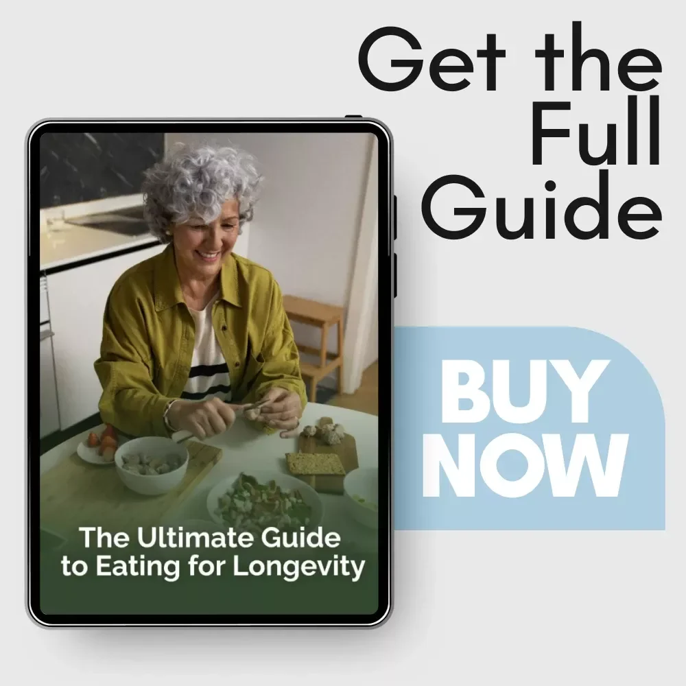 The Ultimate Guide to Eating for Longevity | Best Diet for Longevity eBook | Science-Backed Nutrition for a Longer, Healthier Life