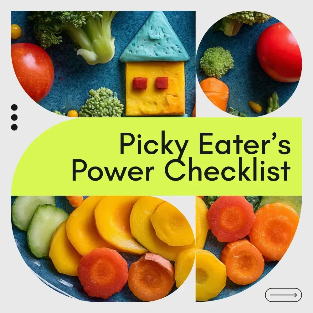 The Picky Eater’s Power Checklist: Healthy Diet for Picky Eaters Guide & Meal Planner
