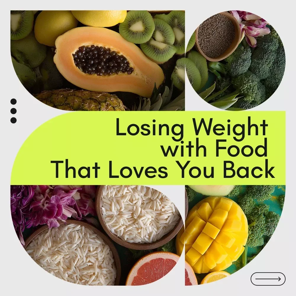 Your Simple Guide to Losing Weight with Food That Loves You Back - A Practical eBook for Healthy Weight Loss