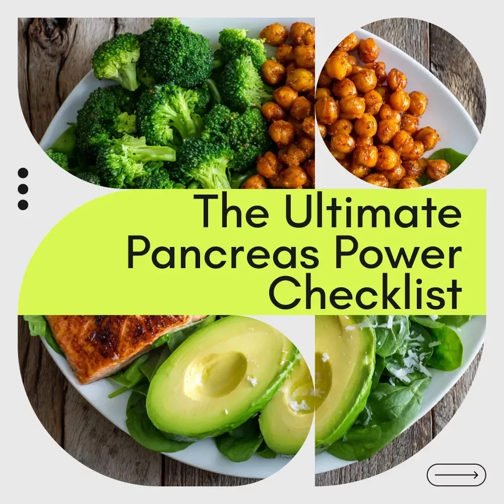 The Ultimate Pancreas Power Checklist: Your Guide to a Healthier Pancreas & Better Digestion