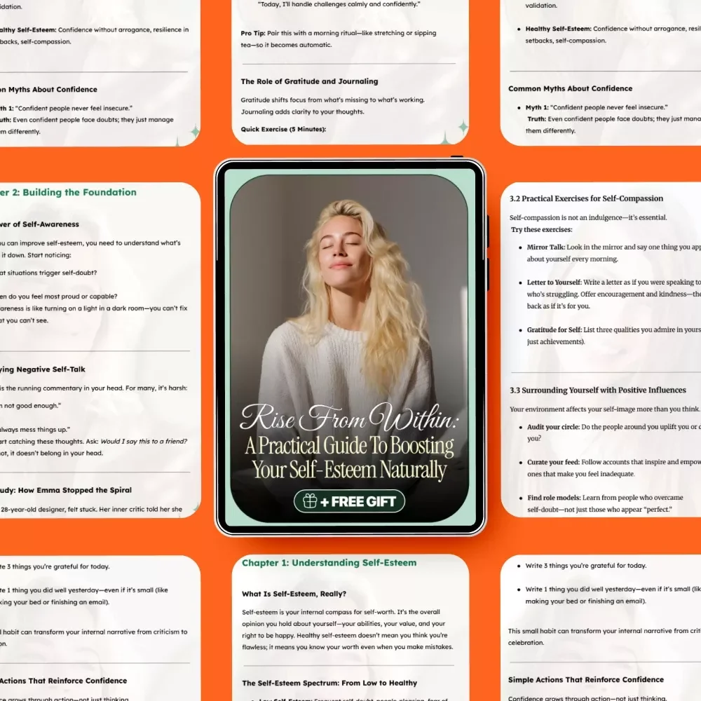 Rise from Within: A Practical Guide to Boosting Your Self-Esteem Naturally | Self-Esteem Guide for Personal Growth, How to Improve Your Self-Esteem Naturally, Mindset Workbook, Confidence Builder, Digital Self-Help PDF