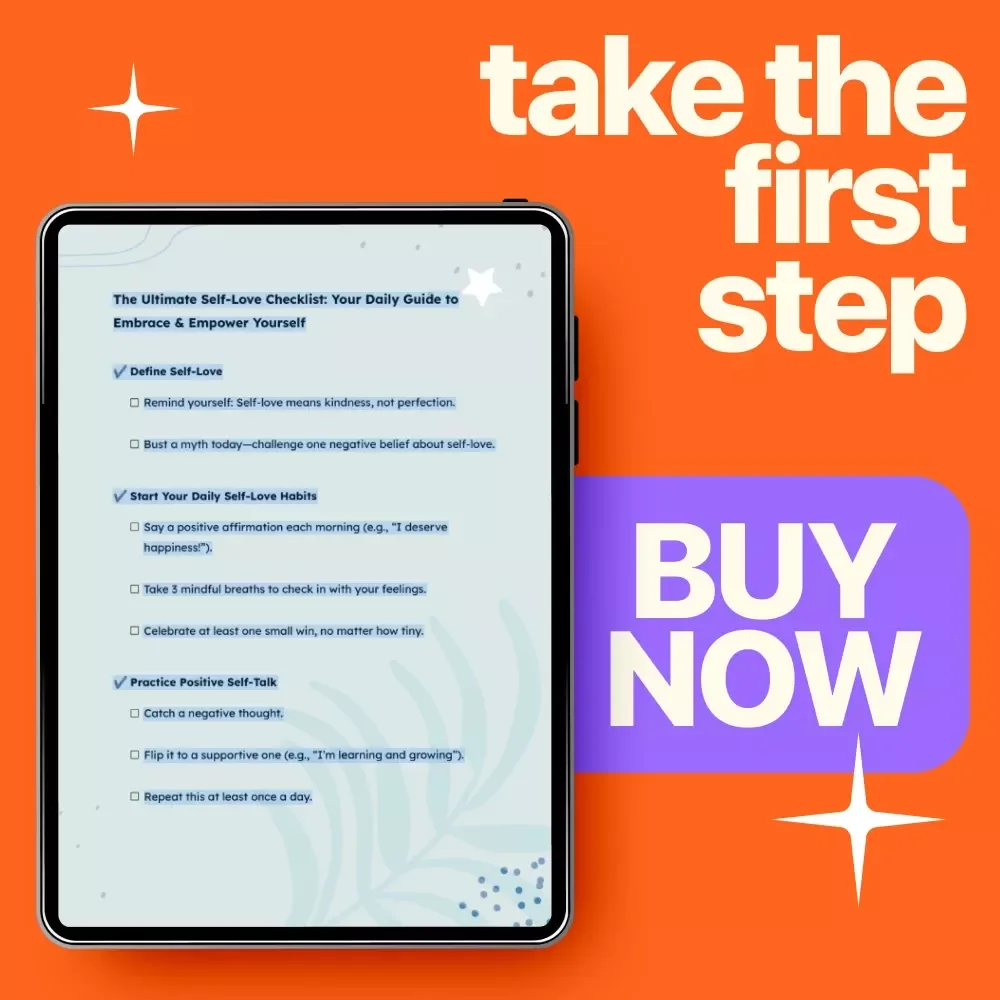 The Ultimate Self-Love Checklist: Your Daily Guide to Embrace & Empower Yourself | Building Self Love Daily Habits Guide