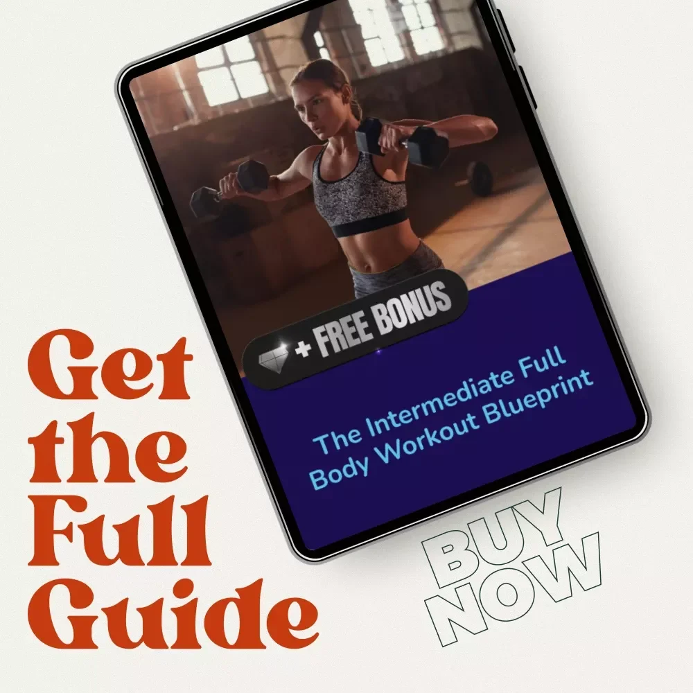 The Intermediate Full Body Workout Blueprint: Your Ultimate eBook for Strength, Aesthetics & Sustainable Gains