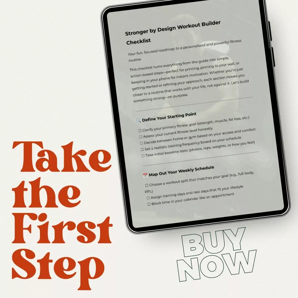 Stronger by Design Workout Builder Checklist - Build a Workout Routine with Purpose