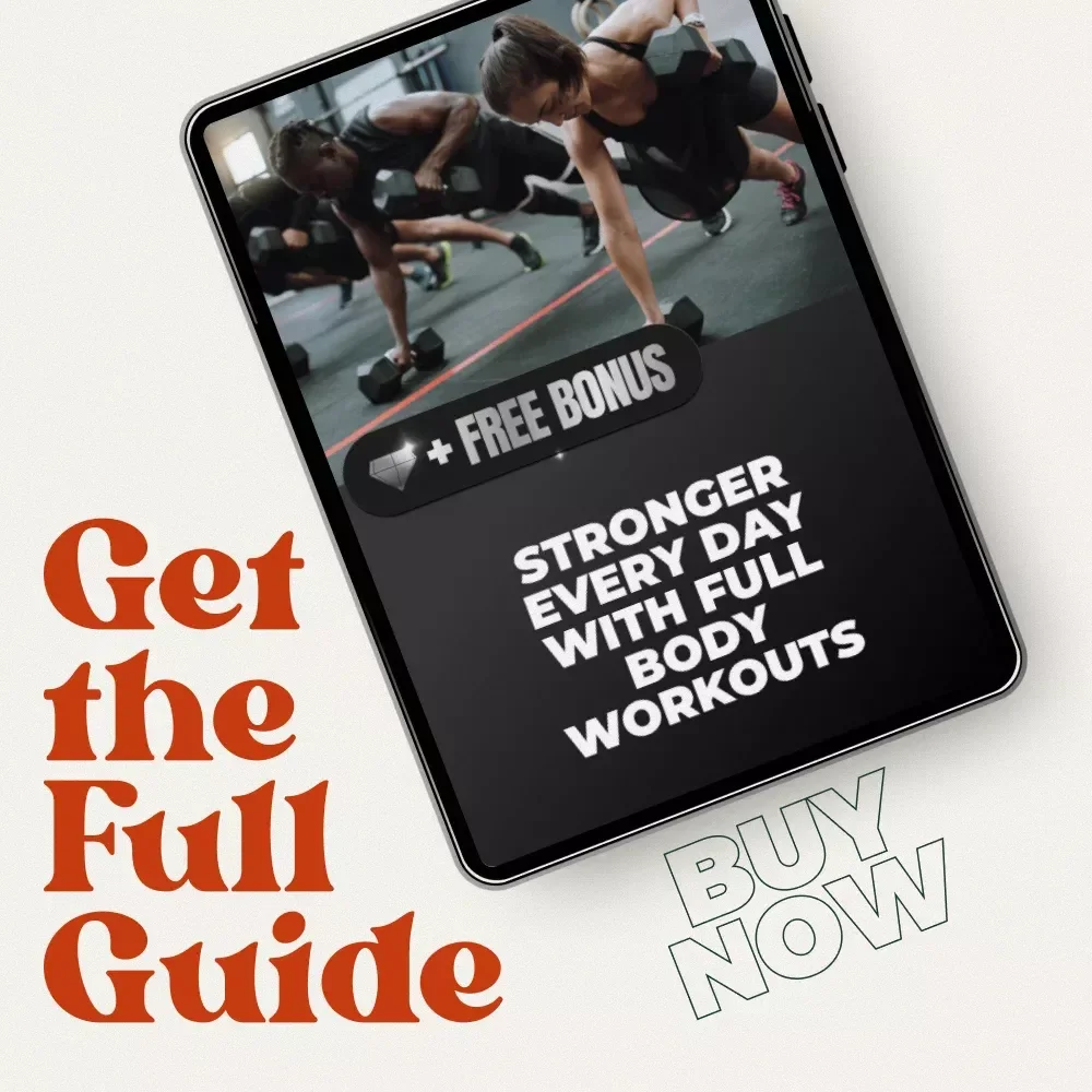 Stronger Every Day with Full Body Workouts: Complete Full Body Workout Routine Guide for All Levels
