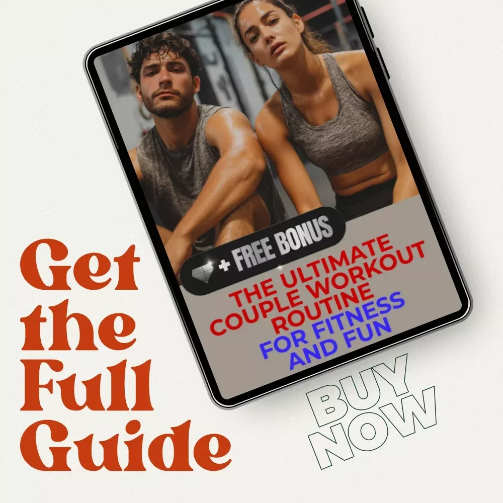 The Ultimate Couple Workout Routine for Fitness and Fun – Beginner to Advanced Guide for Couples, Partner Exercises, and Joint Fitness Goals
