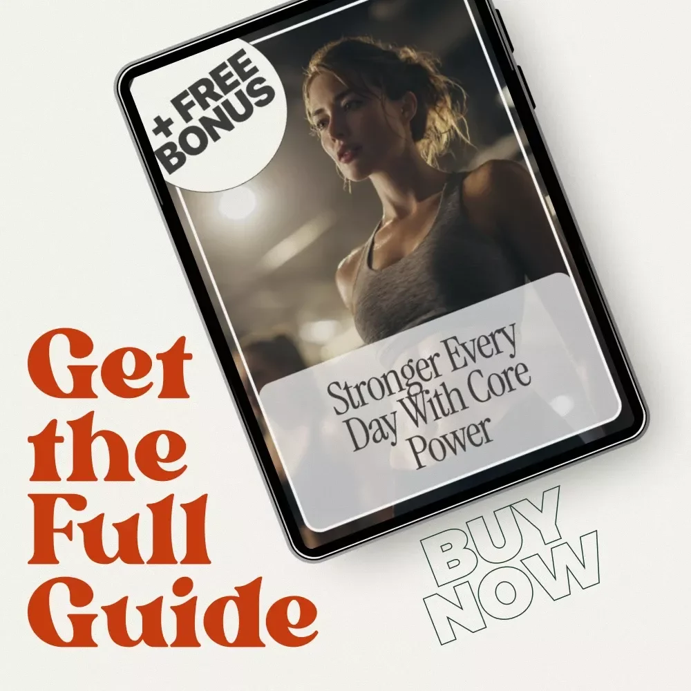 Stronger Every Day with Core Power – Digital Core Workout Routine Guide for Building Strength, Stability & Balance at Home