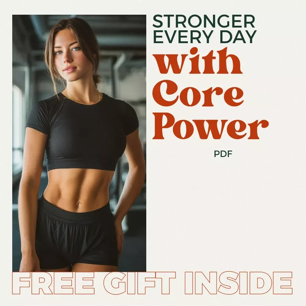 Stronger Every Day with Core Power – Digital Core Workout Routine Guide for Building Strength, Stability & Balance at Home