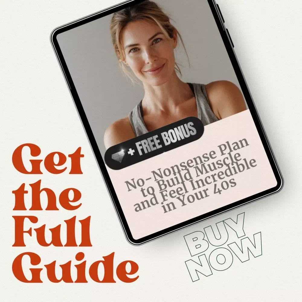 No-Nonsense Plan to Build Muscle and Feel Incredible in Your 40s: The Ultimate Weight Training Guide for Over 40