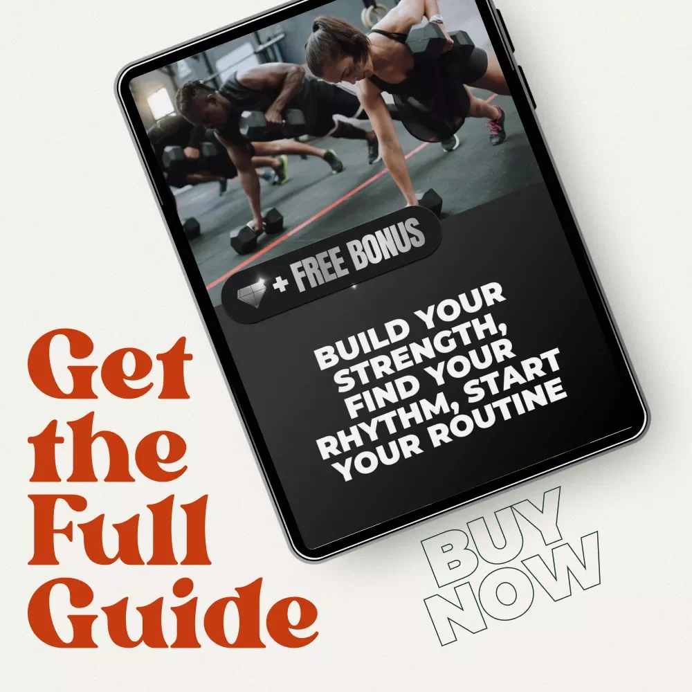Build Your Strength, Find Your Rhythm, Start Your Routine – Beginner Fitness Guide & Starter Workout Routine PDF