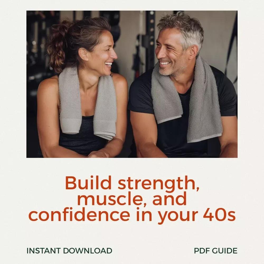 No-Nonsense Plan to Build Muscle and Feel Incredible in Your 40s: The Ultimate Weight Training Guide for Over 40