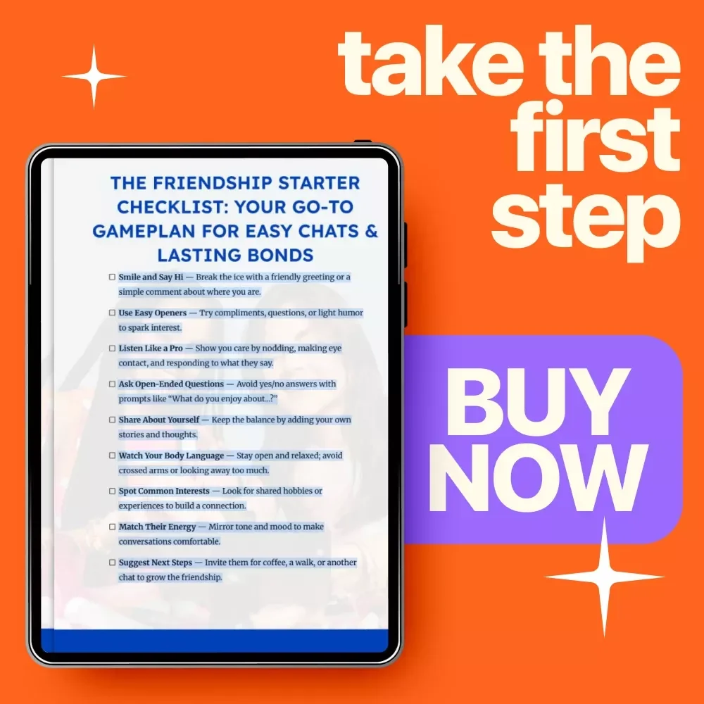 The Friendship Starter Checklist: Your Go-To Gameplan for Easy Chats & Lasting Bonds | Simple Checklist on How to start conversations and make friends easily
