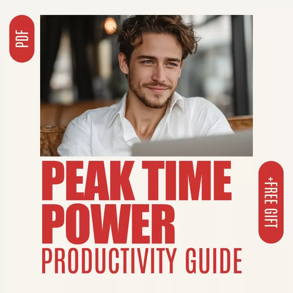 Peak Time Power: Designing Your Day Around Your Best Hours | Productivity Guide for How to Build a Daily Schedule Around Your Peak Hours | Digital Download