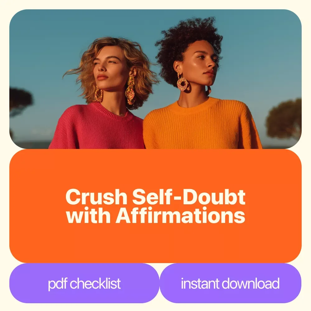 Your Confidence Kickstart Checklist: Crush Self-Doubt with Affirmations – Digital Confidence Checklist for Mindset Growth & Using affirmations to overcome self-doubt