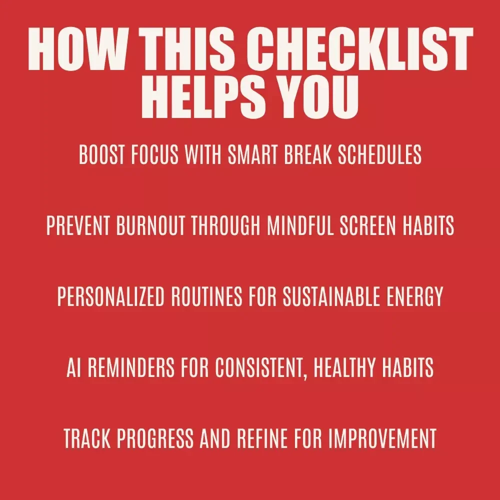 The Screen-Break Balance Checklist: Boost Focus & Health with Smarter Screen Time