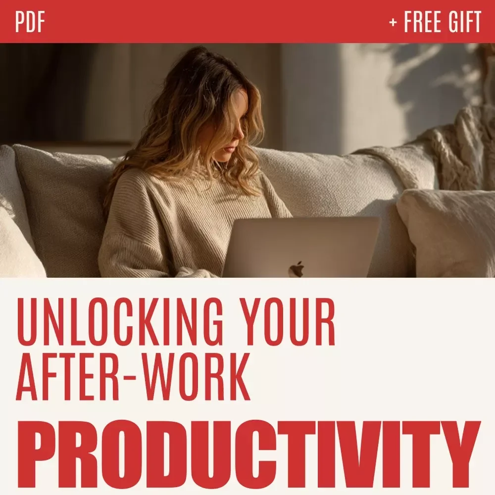 Beyond the 9-to-5: Unlocking Your After-Work Productivity - A Practical Guide to Evening Routines and Personal Growth