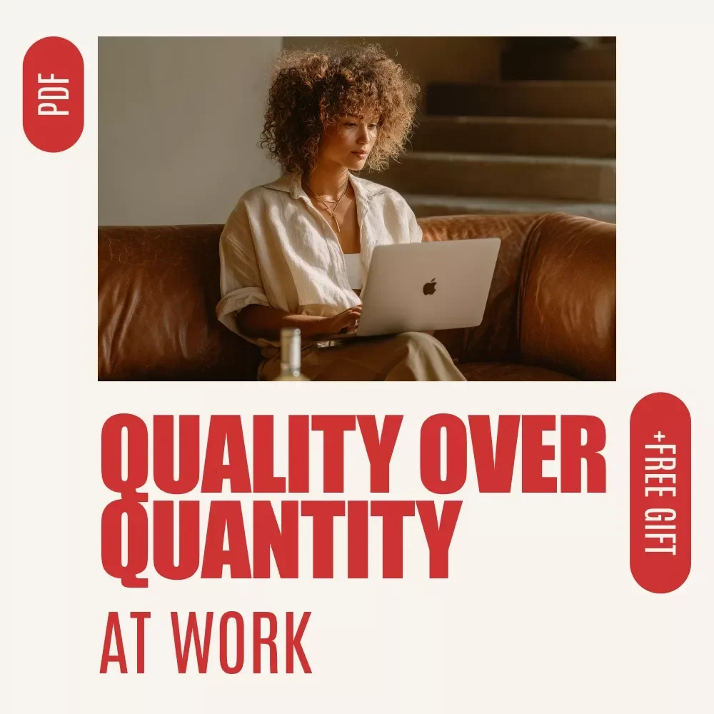 Less is More: Mastering Quality Over Quantity at Work | Ebook Guide on How to Prioritize Quality Over Quantity in Work
