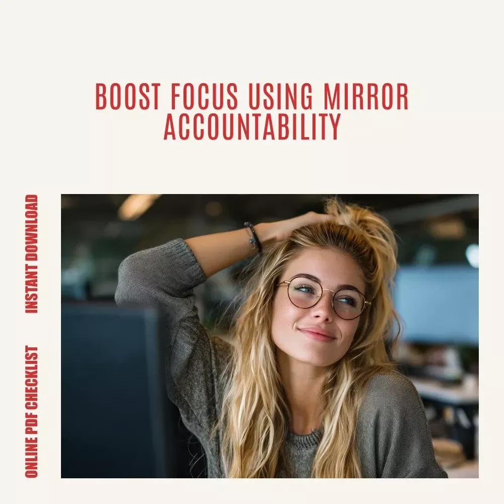 Mirror Motivation Checklist: Your Step-by-Step Productivity Boost | DIY Focus & Accountability Guide | how to use a mirror as a DIY body doubling trick