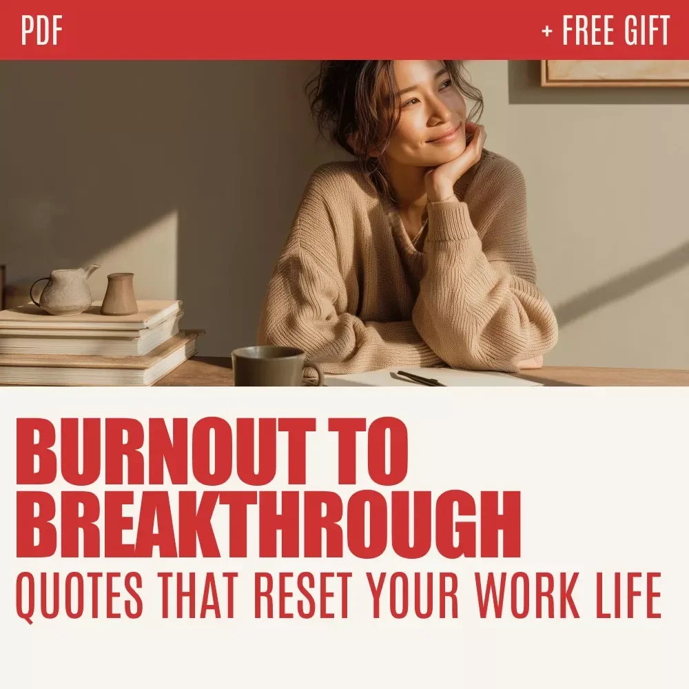 Burnout to Breakthrough: Quotes That Illuminate, Inspire, and Reset Your Work Life – Digital Download Guide to Overcome Exhaustion and Reclaim Balance