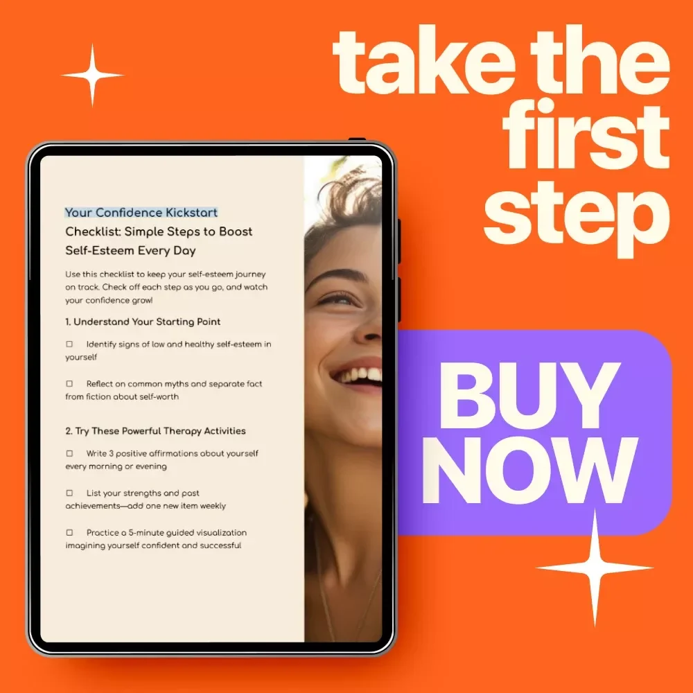 Your Confidence Kickstart Checklist: Simple Steps to Boost Self-Esteem Every Day | Self Esteem Therapy Activities for Adults | Printable Confidence Builder