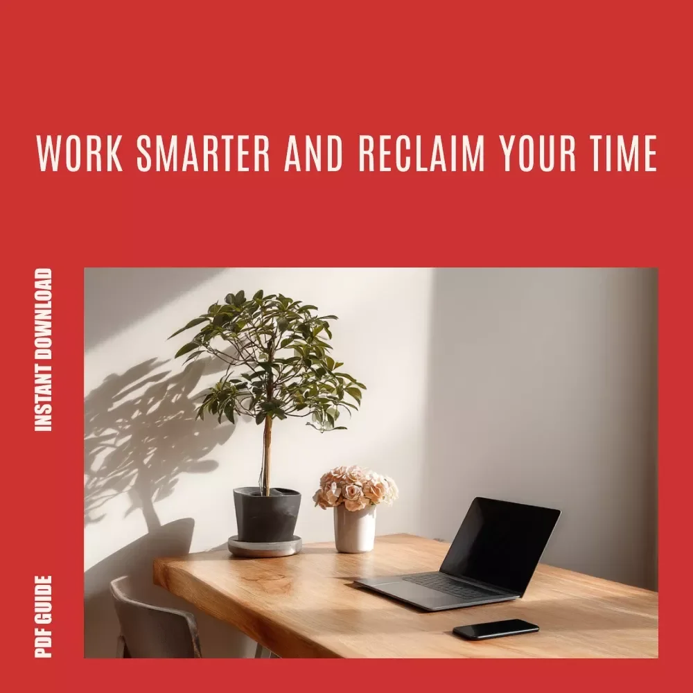 Less Time, More Done: Your Smart Guide to Productivity Hacks | Ebook on How to Be More Productive in Less Time | Work Smarter, Not Harder Digital Download