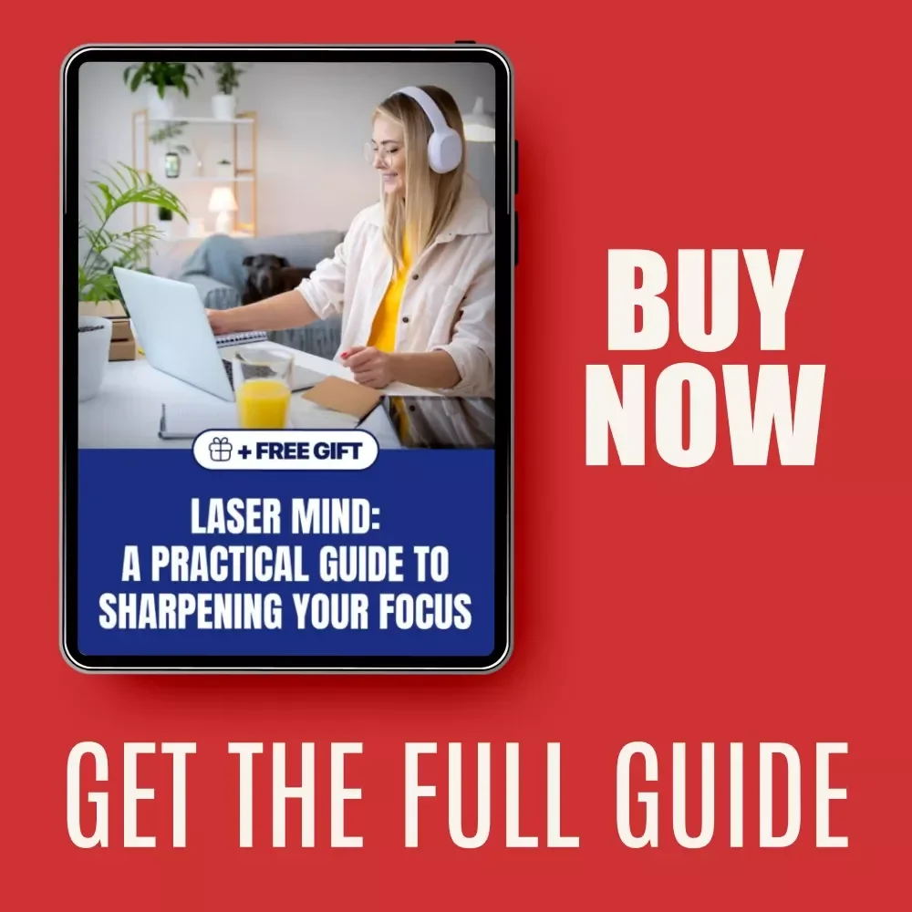 Laser Mind: A Practical Guide to Sharpening Your Focus - eBook, Digital Download for Boosting Productivity