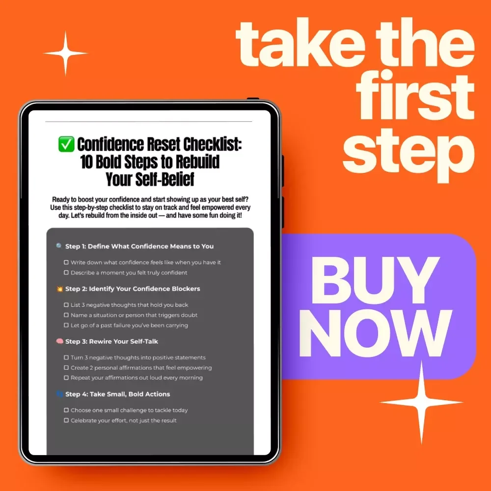 Confidence Reset Checklist: 10 Bold Steps to Rebuild Your Self-Belief | Digital Download