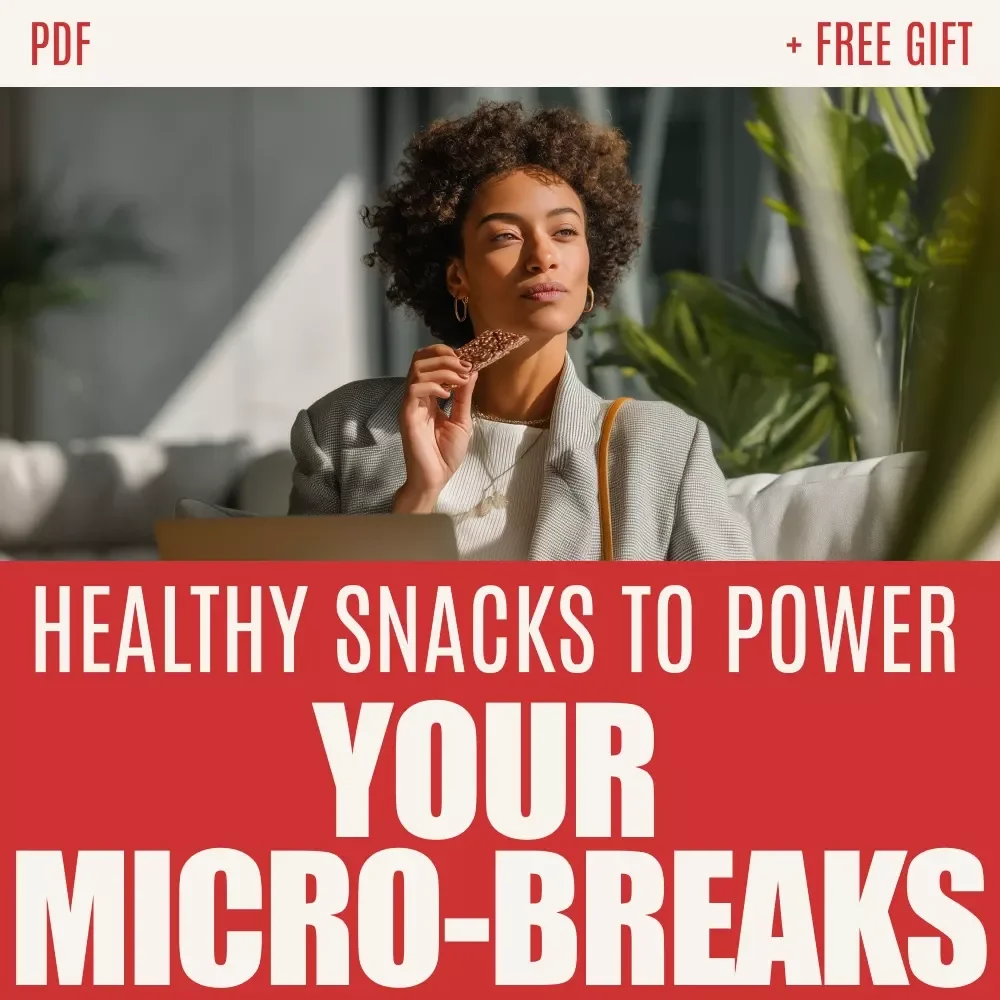 Bite-Sized Energy: Healthy Snacks to Power Your Micro-Breaks | Smart Guide to Healthy Snacks for Micro-Break Energy Boosts | Digital Download