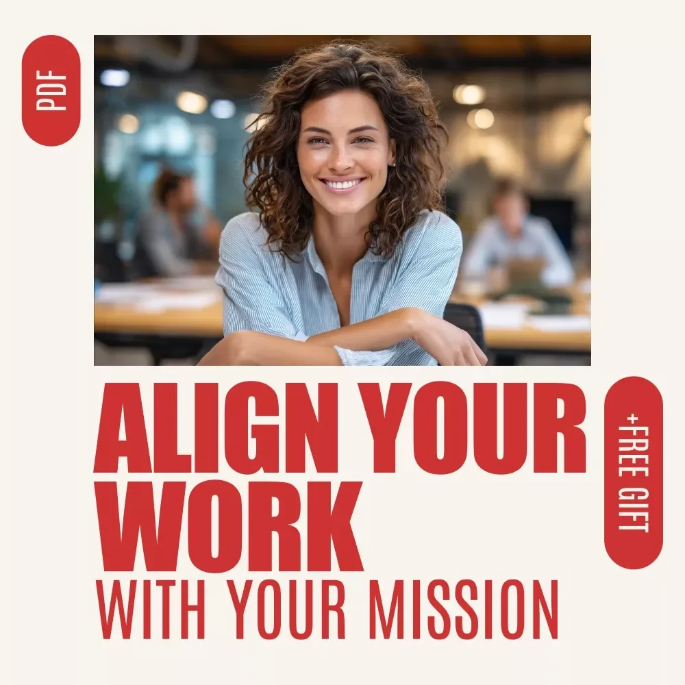 Checklist: Align Your Work with Your Mission – Step-by-Step Action Plan | Purpose-Driven Productivity Checklist for Aligning Work Tasks with Your Personal Mission
