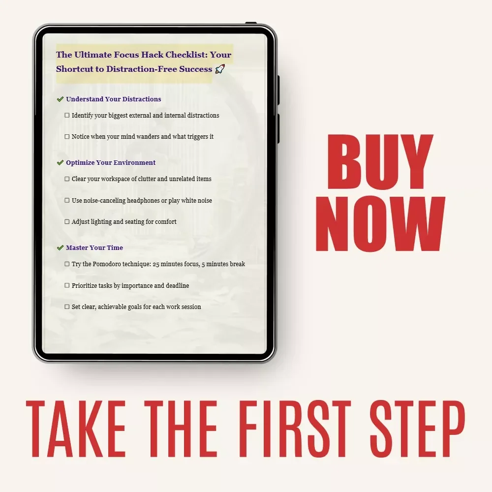 The Ultimate Focus Hack Checklist: Your Shortcut to Distraction-Free Success | Digital Productivity Checklist | Simple Ways to Minimize Distractions and Focus