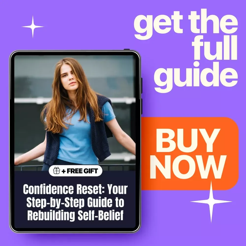Confidence Reset: Your Step-by-Step Guide to Rebuilding Self-Belief - Digital Download for Boosting Confidence