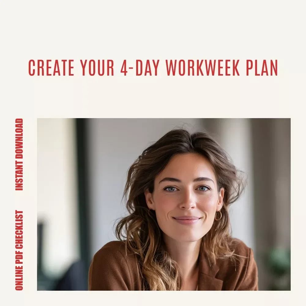 The Ultimate 4-Day Workweek Kickstart Checklist – How to Create Your Own Four-Day Workweek Plan