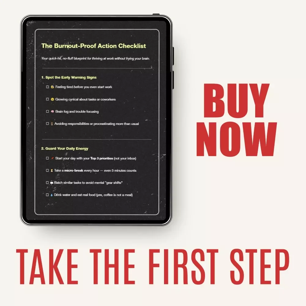 The Burnout-Proof Action Checklist | Avoiding Burnout at Work Digital Checklist for Professionals, Creatives & Remote Workers