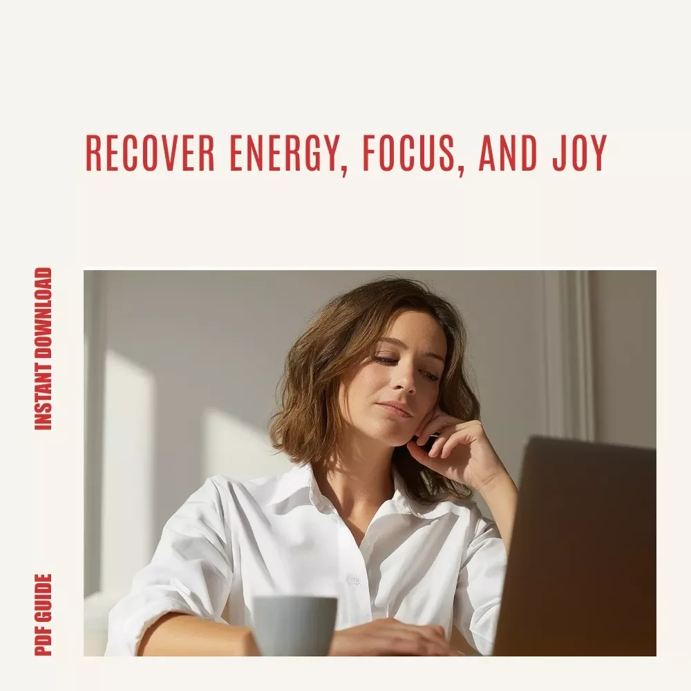 Burnout Breakthrough Checklist: Your Step-by-Step Guide to Reclaim Energy & Joy | Practical Job Burnout Remedies for Overworked Professionals