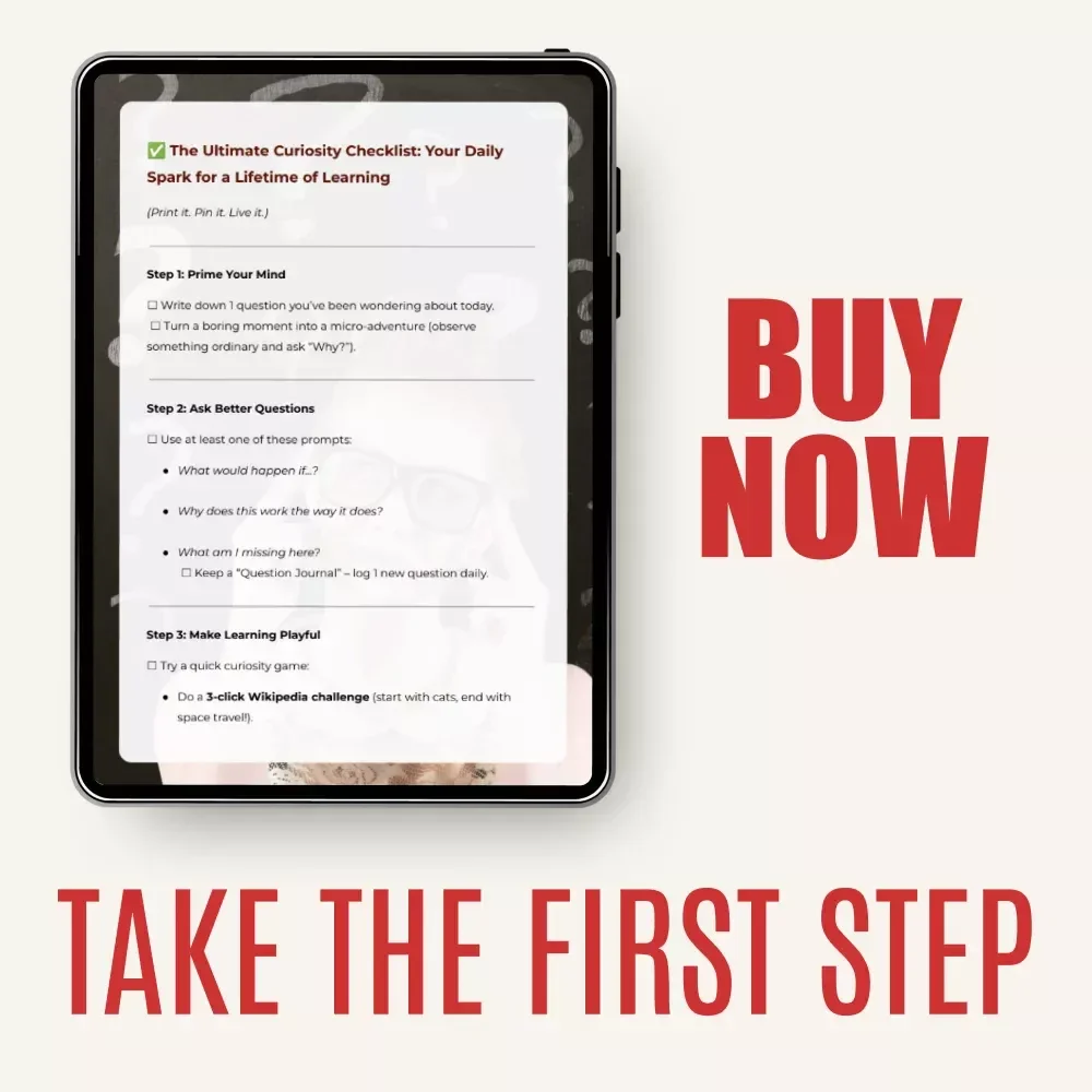 The Ultimate Curiosity Checklist: Your Daily Spark for a Lifetime of Learning – Build Curiosity for Lifelong Knowledge Digital Download