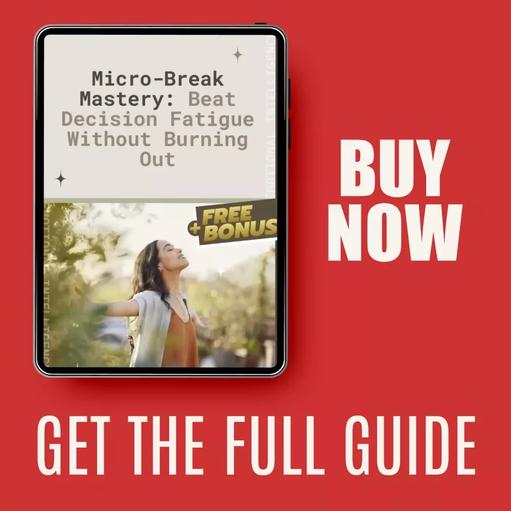 Micro-Break Mastery: Beat Decision Fatigue Without Burning Out – A Practical Guide on how micro-breaks reduce decision fatigue for Focus, Productivity & Sustainable Energy