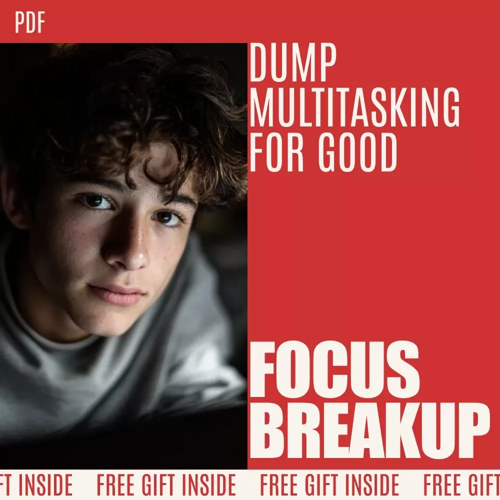 The Ultimate Focus Breakup Checklist: Dump Multitasking for Good! | Digital Productivity Checklist to Learn How to Break Free from Multitasking Habits